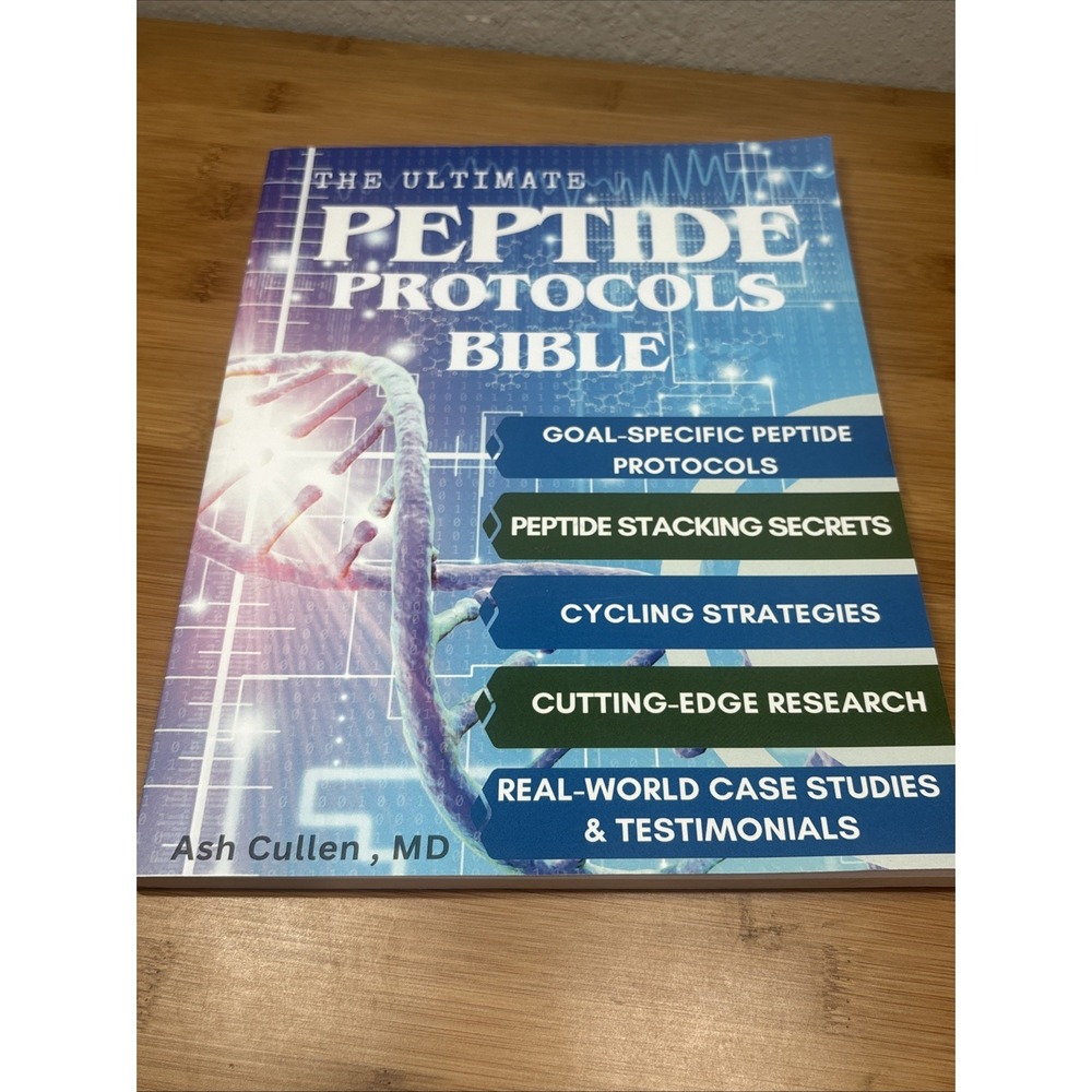 The Ultimate Peptide Protocols Bible by Ash Cullen MD (2025, PB)
